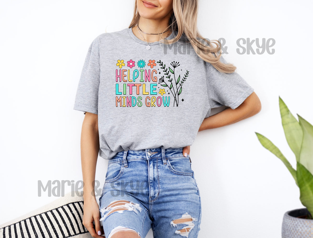 Helping Little Minds Grow Shirt